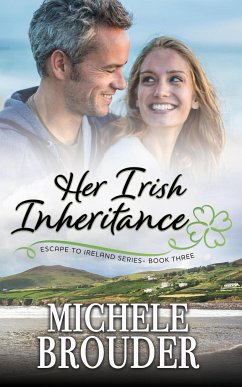 Her Irish Inheritance (Escape to Ireland, #3) (eBook, ePUB) - Brouder, Michele
