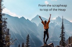From the Scrapheap to top of the Heap (eBook, ePUB) - Mchale, John