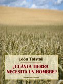 ¿Cuánta tierra necesita un hombre? (eBook, ePUB)