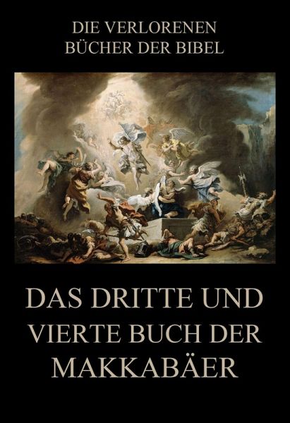 Das dritte und vierte Buch der Makkabäer (eBook, ePUB)