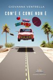 Com'è e come non è (eBook, ePUB)