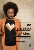 Sim à igualdade racial (eBook, ePUB) Sim à igualdade racial (eBook, ePUB)