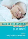 Care of the Newborn by Ten Teachers (eBook, ePUB)