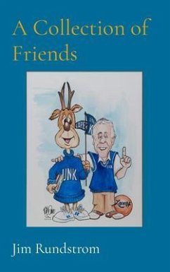 A Collection of Friends (eBook, ePUB) - Rundstrom, Jim