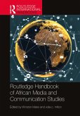 Routledge Handbook of African Media and Communication Studies (eBook, PDF)