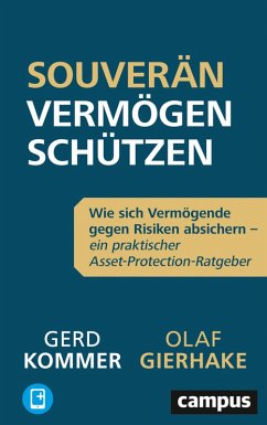 Souverän Vermögen schützen (eBook, PDF) - Gierhake, Olaf; Kommer, Gerd