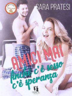 Amici mai (eBook, ePUB) - Pratesi, Sara