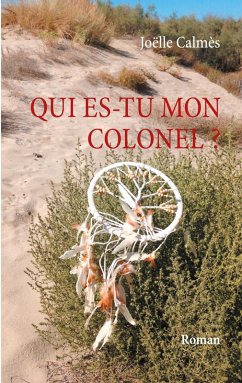 Qui es-tu mon Colonel (eBook, ePUB) - Calmès, Joëlle