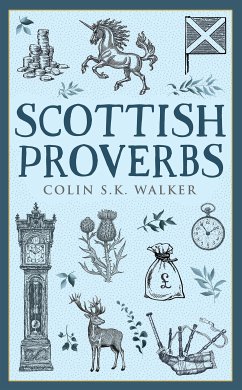 Scottish Proverbs (eBook, ePUB) - Walker, Colin S.K.