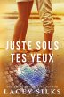Juste sous tes yeux (eBook, ePUB) - Bild 1