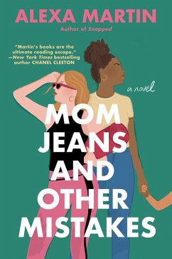 Mom Jeans and Other Mistakes (eBook, ePUB) - Martin, Alexa