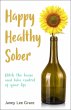 Happy Healthy Sober (eBook, ePUB) - Bild 1