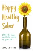 Happy Healthy Sober (eBook, ePUB)