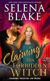 Claiming His Forbidden Witch (Paranormal Protectors: New Orleans, #1) (eBook, ePUB)