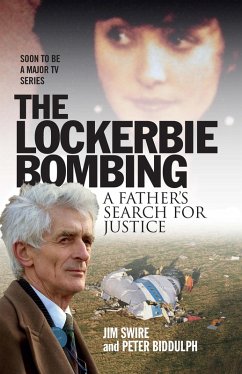 The Lockerbie Bombing (eBook, ePUB) - Swire, Jim; Biddulph, Peter
