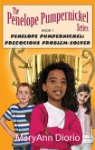 Penelope Pumpernickel: Precocious Problem-Solver (The Penelope Pumpernickel Series) (eBook, ePUB)