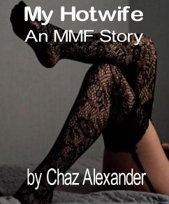 My Hot Wife (eBook, ePUB) - Alexander, Chaz