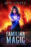 Familiar Magic (London Coven, #1) (eBook, ePUB)