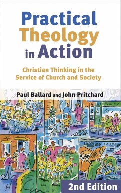 Practical Theology in Action (eBook, ePUB) - Ballard, Paul H.; Pritchard, John