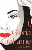 I, Gloria Grahame (eBook, ePUB)