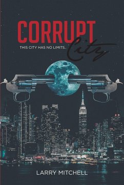 Cover Corrupt City (eBook, ePUB)