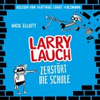 Larry Lauch zerstört die Schule (MP3-Download)