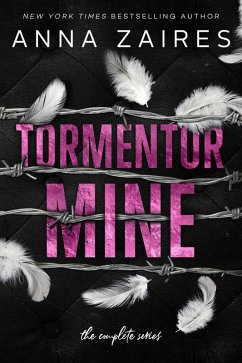 Tormentor Mine: The Complete Series (eBook, ePUB) - Zaires, Anna