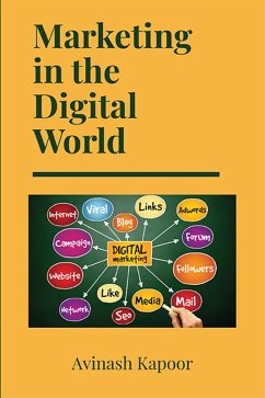 Marketing in the Digital World (eBook, ePUB) - Kapoor, Avinash