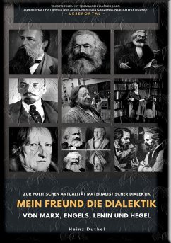 Mein Freund die Dialektik von Marx, Engels, Lenin und Hegel (eBook, ePUB)