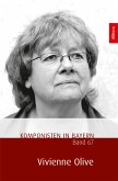 Komponisten in Bayern. Band. 67: Vivienne Olive (eBook, PDF)