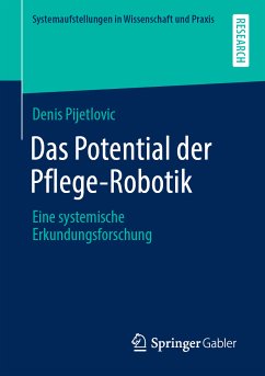 Das Potential der Pflege-Robotik (eBook, PDF) - Pijetlovic, Denis