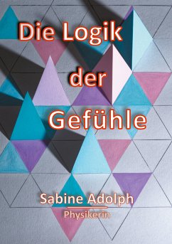 Die Logik der Gefühle (eBook, ePUB)