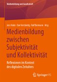 Medienbildung zwischen Subjektivität und Kollektivität (eBook, PDF)