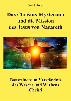 Das Christus-Mysterium und die Mission des Jesus von Nazareth (eBook, ePUB)