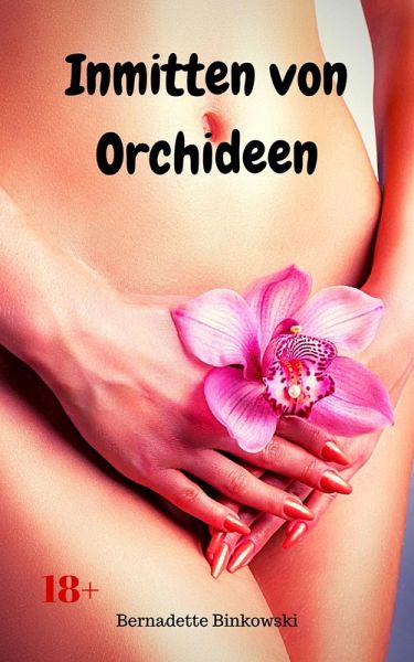 Inmitten von Orchideen (eBook, ePUB) Inmitten von Orchideen (eBook, ePUB)