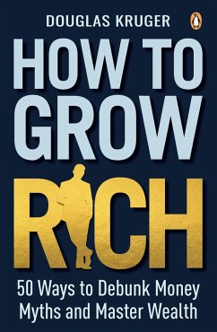 How to Grow Rich (eBook, ePUB) - Kruger, Douglas