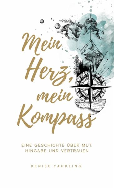 Mein Herz, Mein Kompass (eBook, ePUB)