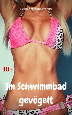 Cover Im Schwimmbad gevögelt (eBook, ePUB)