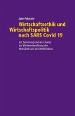 Wirtschaftsethik und Wirtschaftspolitik nach SARS Covid 19 (eBook, ePUB)