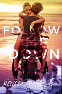 Follow Me Down (eBook, ePUB) - Toppen, Melissa