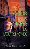 Contes de zombies de l'outremonde (eBook, ePUB)