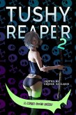 Tushy Reaper 2 (eBook, ePUB)
