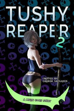 Tushy Reaper 2 (eBook, ePUB) - Saoulidis, George