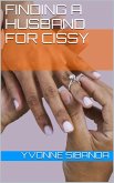 Finding a Husband for Cissy (eBook, ePUB) Finding a Husband for Cissy (eBook, ePUB)