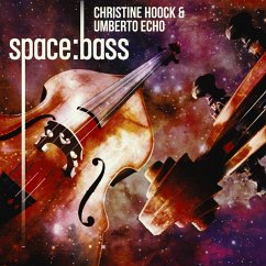 Space : Bass - Hoock,Christine & Umberto Echo