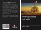 Standard pedagogico nel nord della Croazia alla fine del 19° secolo Standard pedagogico nel nord della Croazia alla fine del 19° secolo