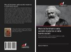 Marx & Durkheim nella società moderna e nelle teorie sociali