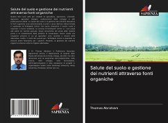 Salute del suolo e gestione dei nutrienti attraverso fonti organiche - Abraham, Thomas