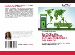 EL PAPEL DEL MARKETING EN EL FUTURO ENERGÉTICO DEL MUNDO