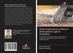 Studi di laboratorio su fibre di polipropilene e gel di microsilice - Azizzadeh, Reza;Mahdavi, Masoud